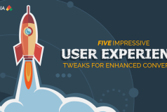 5 Impressive User Experience Tweaks for Enhanced Conversion