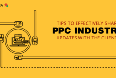 Tips To Effectively Share Ppc Industry Updates With The Clients