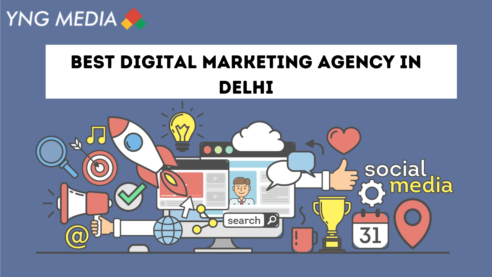 Best Digital Marketing Agency In Delhi | YNG Media